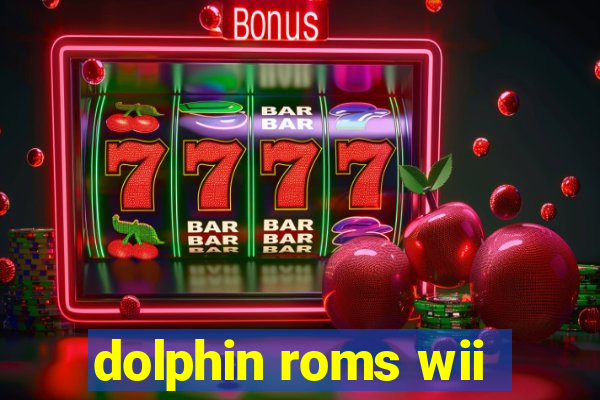 dolphin roms wii